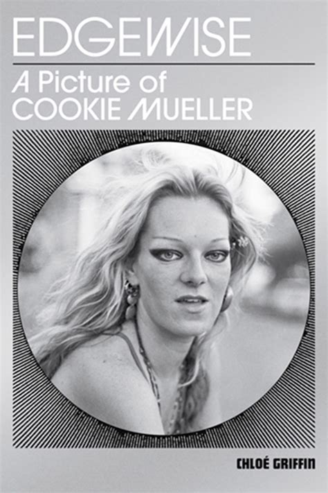 edgewise cookie mueller book